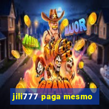 jili777 paga mesmo